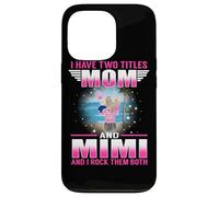 Carcasa para iPhone 13 Pro I Have Two Titles Mom and Mimi for Mothers Day