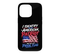 Carcasa para iPhone 13 Pro I Identify As An American Patriot and This Is My Pride Flag