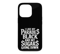 Carcasa para iPhone 13 Pro I Like My Parades Black and My Sugars Going Down EMO Goth