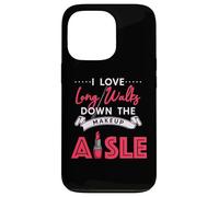 Carcasa para iPhone 13 Pro I Love Long Walks Down The Makeup Aisle Funny Makeup Lover