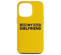 Carcasa para iPhone 13 Pro I Love My Crazy Novia Pareja Significativo Otro Divertido