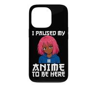 Carcasa para iPhone 13 Pro I Paused My Anime To Be Here Negro Anime Girl Manga Otaku