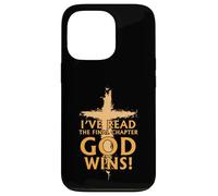 Carcasa para iPhone 13 Pro I’ve Read The Final Chapter God Wins Christian Faih Cross