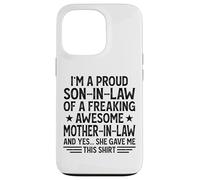 Carcasa para iPhone 13 Pro I'm A Proud Son In Law of A Freaking Awesome Mother In Law