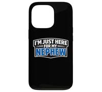 Carcasa para iPhone 13 Pro I'm Just Here For My Nephew Funny Recién Nacido Bebé Tío Tía