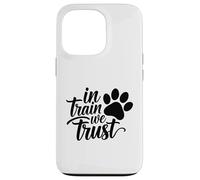 Carcasa para iPhone 13 Pro In Train We Trust Dog Trainer Paw