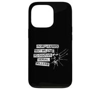 Carcasa para iPhone 13 Pro Introvertido Pero dispuesto a Hablar sobre el Verdadero Crimen de los Asesinos en Serie