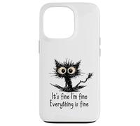 Carcasa para iPhone 13 Pro It's Fine I'm Fine Funny Chaotic Cat Meme Morning Mood