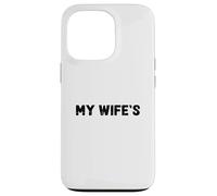 Carcasa para iPhone 13 Pro It's Not Easy Being My Wife'S Arm Candy Funny Design