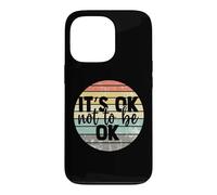 Carcasa para iPhone 13 Pro It's Ok Not to be Ok Vintage Mental Health Awareness