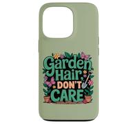 Carcasa para iPhone 13 Pro Jardinero Divertido, Amante de Las Flores, de Garden Hair Don't Care