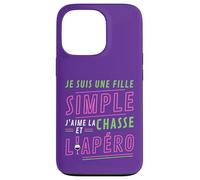 Carcasa para iPhone 13 Pro Je Suis UNE Fille Simple J'aime La Chasse et L'Apéro Cadeau
