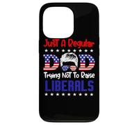 Carcasa para iPhone 13 Pro Just A Regular Dad Trying Not To Raise Liberals For Dads