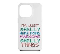 Carcasa para iPhone 13 Pro Just Shelly Haciendo Increíbles Shelly Cosas Divertidas