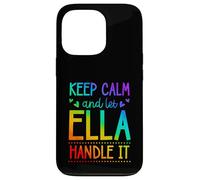 Carcasa para iPhone 13 Pro Keep Calm and Let Ella Handle It Chill Nombre