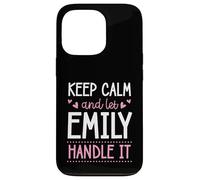 Carcasa para iPhone 13 Pro Keep Calm and Let Emily Handle It Chill Nombre
