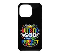 Carcasa para iPhone 13 Pro La Sociedad Dice Que Soy Autista Dios Dice
