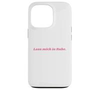 Carcasa para iPhone 13 Pro Lass Mich in Ruhe