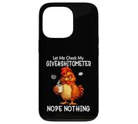 Carcasa para iPhone 13 Pro Let Me Check My Giveashitometer Funny Grumpy Chicken Coffee