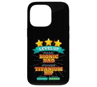 Carcasa para iPhone 13 Pro Level Up Bionic Dad - Regalo de recuperación de cirugía de Cadera