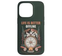 Carcasa para iPhone 13 Pro Life is Better Offline - Camping & Hiking Outdoors Nature