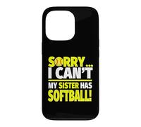 Carcasa para iPhone 13 Pro Lo Siento, mi Hermana Tiene softbol - Hermano Divertido de softbol