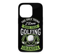 Carcasa para iPhone 13 Pro Lo único Que Amo más Que Jugar al Golf es ser Abuelo
