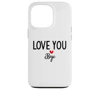 Carcasa para iPhone 13 Pro Love You Bye Sign Red Heart Valentine I Love You Goodbye