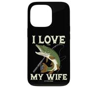 Carcasa para iPhone 13 Pro Lucio de Pesca I Love It Pike When My Wife Let Me Go Fishing