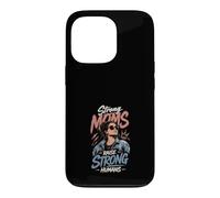 Carcasa para iPhone 13 Pro Madres Fuertes Crían Humanos Fuertes