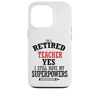 Carcasa para iPhone 13 Pro Maestra jubilada Todavía Tengo mis superpoderes