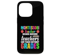 Carcasa para iPhone 13 Pro Maestro Montessori Porque los Maestros increíbles Pueden enseñar