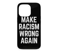 Carcasa para iPhone 13 Pro Make Racism Wrong Again Design for Demonstrations
