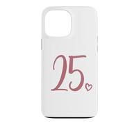 Carcasa para iPhone 13 Pro MAX 25 cumpleaños, para Mujeres, veinticinco número 25 años