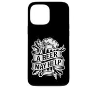 Carcasa para iPhone 13 Pro MAX A Beer May Help Alcohol Relajación Escalofrío -