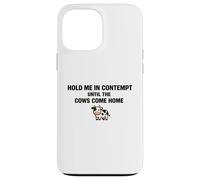Carcasa para iPhone 13 Pro MAX Abrázame en desprecio hasta Que Las Vacas vuelvan a casa Abogado Divertido