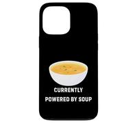 Carcasa para iPhone 13 Pro MAX Actualmente Alimentado por Soup Funny Cozy Comfort Food Design
