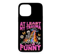 Carcasa para iPhone 13 Pro MAX Al Menos Mi Trauma Me Hizo Divertido Diseño Esquelético