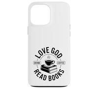 Carcasa para iPhone 13 Pro MAX ¡Ama a Dios, Bebe café, Lee Libros!