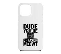 Carcasa para iPhone 13 Pro MAX Amigo, Eres una Maldita Imagen de Gato sorprendido por Meowt