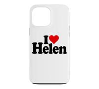 Carcasa para iPhone 13 Pro MAX Amo EL Nombre Helen del CORAZÓN EN UNA tee