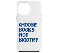 Carcasa para iPhone 13 Pro MAX Anti-Racista Elige Libros No Bigotry Lector Feminista Lectura