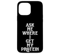 Carcasa para iPhone 13 Pro MAX Ask Me Where I Get My Protein Funny Vegetarian & Vegan Joke