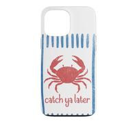 Carcasa para iPhone 13 Pro MAX Atrapa ya más Tarde Cangrejo Sailorcore Fishermencore
