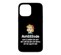Carcasa para iPhone 13 Pro MAX Auntitude What Is Auntitude You Ask? Funny Aunt Niece Nephew