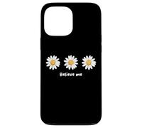 Carcasa para iPhone 13 Pro MAX Believe me Daisy Plant Peace Love Smile Daisy Flower