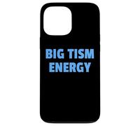 Carcasa para iPhone 13 Pro MAX Big Tism Energy Bold Neurodivergent Humor Graphic Design