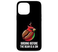 Carcasa para iPhone 13 Pro MAX Bird Watching Humor Birding Before The Bean Is A Sin