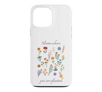 Carcasa para iPhone 13 Pro MAX Bloom Where You Are Planted Gardening Floral Motivational
