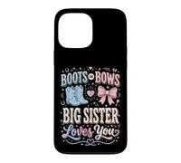 Carcasa para iPhone 13 Pro MAX Boots Or Bows Big Sister Loves You